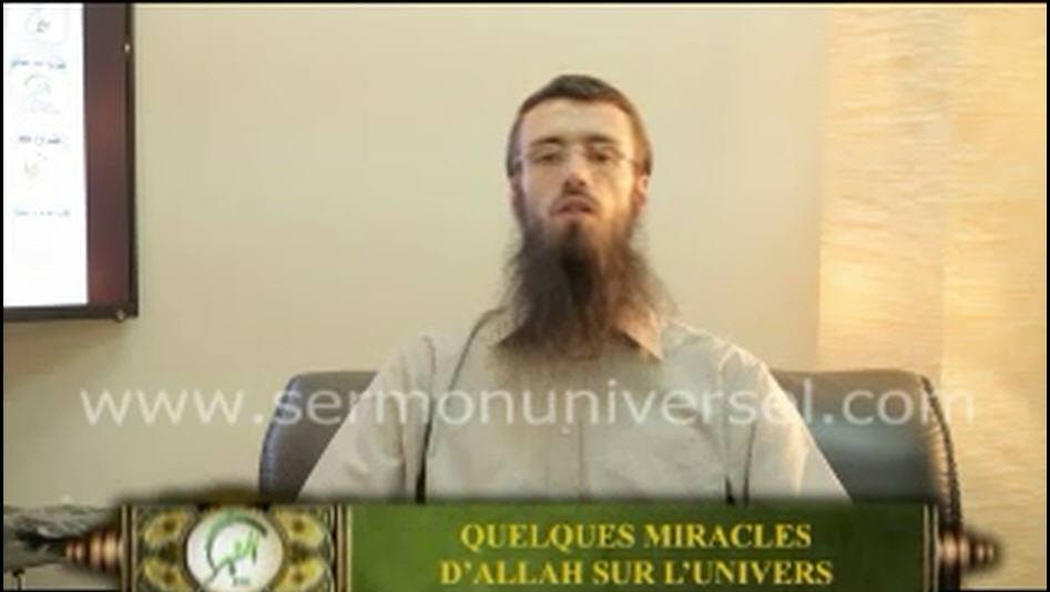QUELQUES MIRACLES D’ALLAH SUR L’UNIVERS
