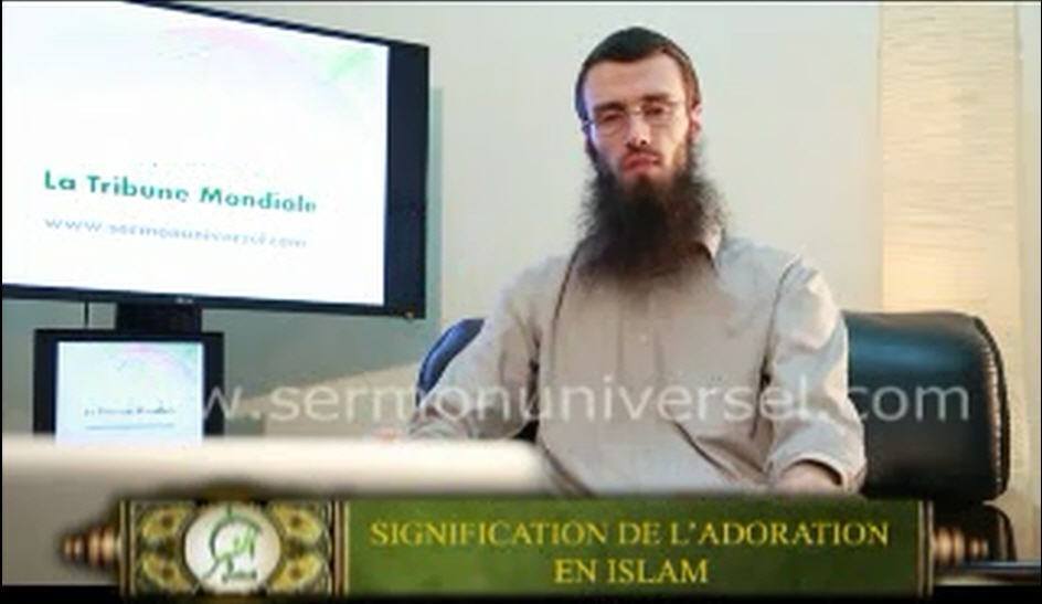 SIGNIFICATION DE L’ADORATION EN ISLAM